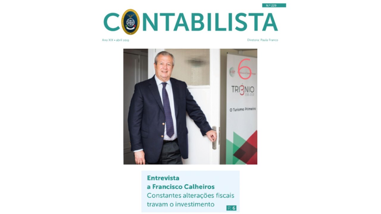 Entrevista Francisco Calheiros à Revista “Contabilista” – Abril 2019