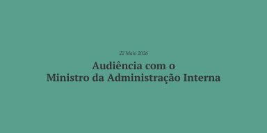CTP vai reunir com Ministro da Administração Interna  sobre temas relevantes para a actividade turística