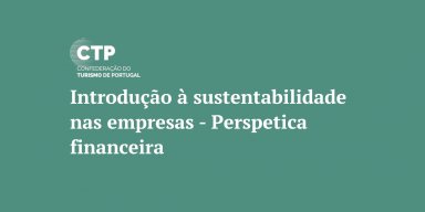 Curso “Introdução à Sustentabilidade nas Empresas – Perspetiva Financeira | até 27 de junho, gratuito, online.